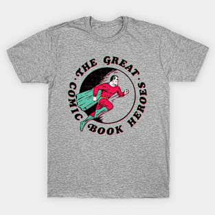 The Great Comic Book Heroes v2 T-Shirt